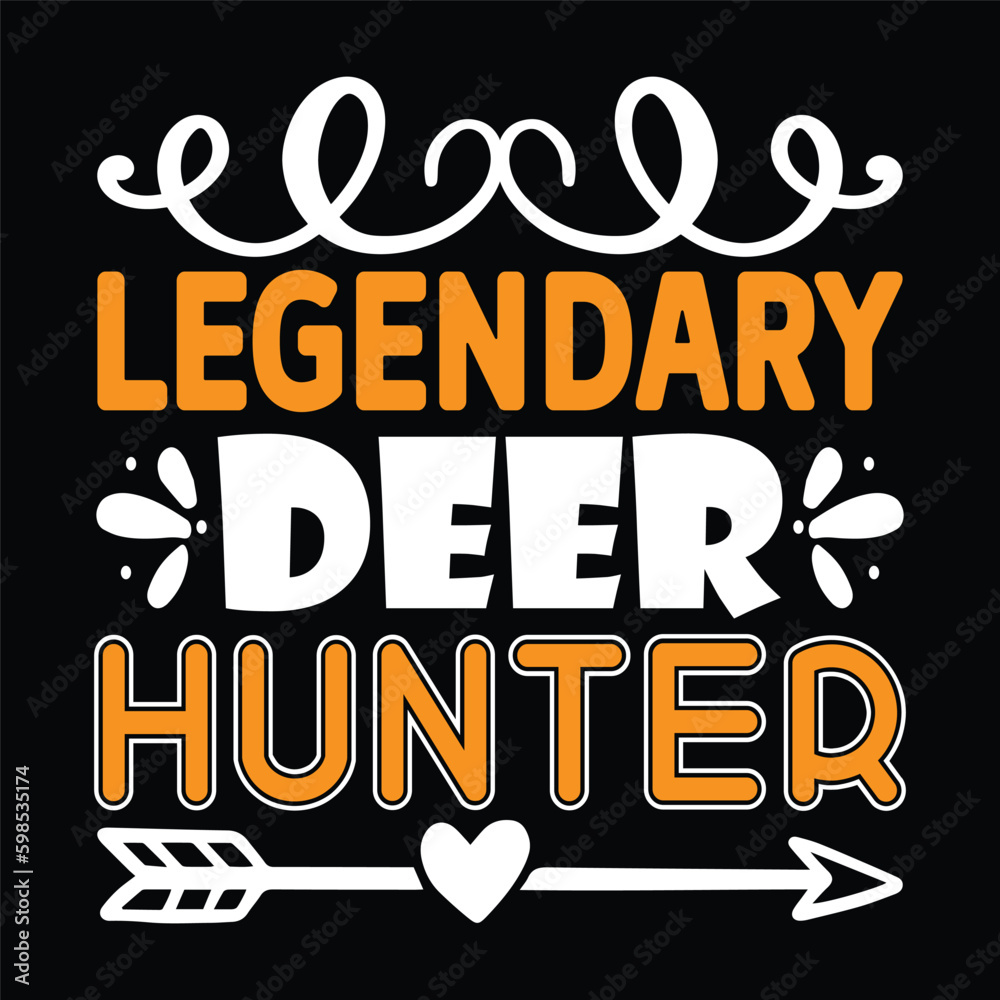Legendary Deer Hunter - Hunting Typography T-shirt Design, For t-shirt print and other uses of template Vector EPS File.