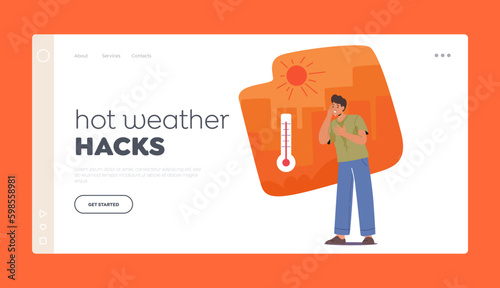 Ho Weather Hacks Landing Page Template. Exhausted Tired Male Character Perspires, Fatigues, Dehydrates, Feels Dizzy Generative AI
