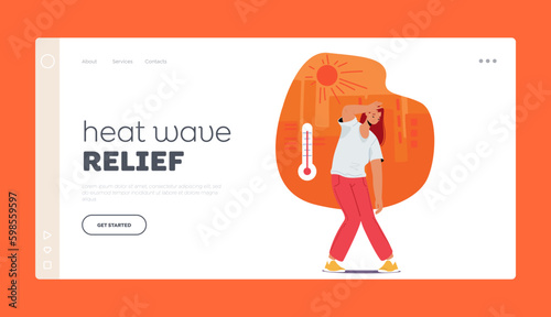 Heat Wave Relief Landing Page Template. Woman Wipes Forehead, Appears Flushed And Uncomfortable Generative AI