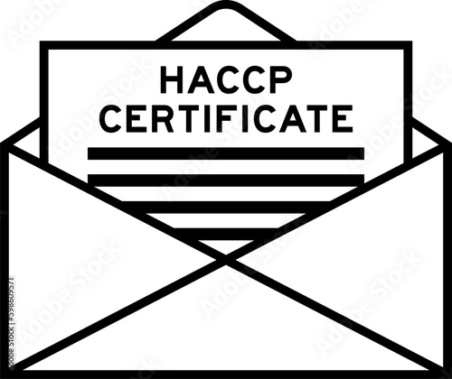 Envelope and letter sign with word HACCP (Hazard Analysis Critical Control Points) certificate as the headline