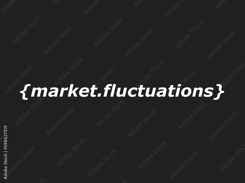 Market fluctuations Market fluctuations