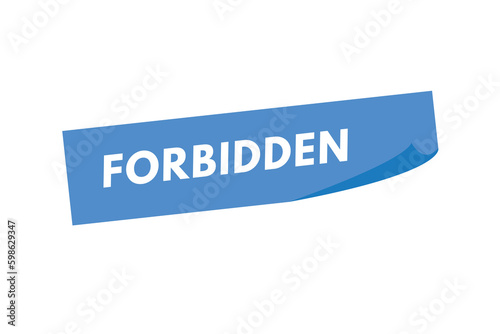 Forbidden text Button. Forbidden Sign Icon Label Sticker Web Buttons