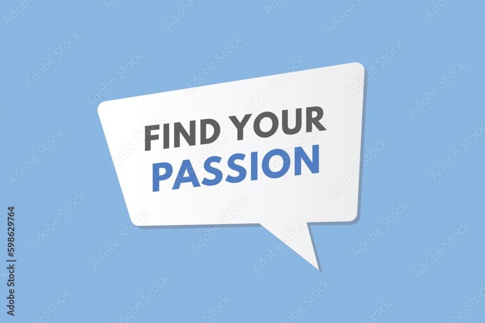 Find Your Passion text Button. Find Your Passion Sign Icon Label Sticker Web Buttons Find Your Passion text Button. Find Your Passion Sign Icon Label Sticker Web Buttons