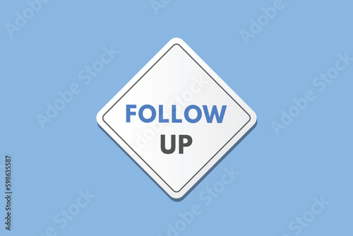 Follow up text Button. Follow up Sign Icon Label Sticker Web Buttons