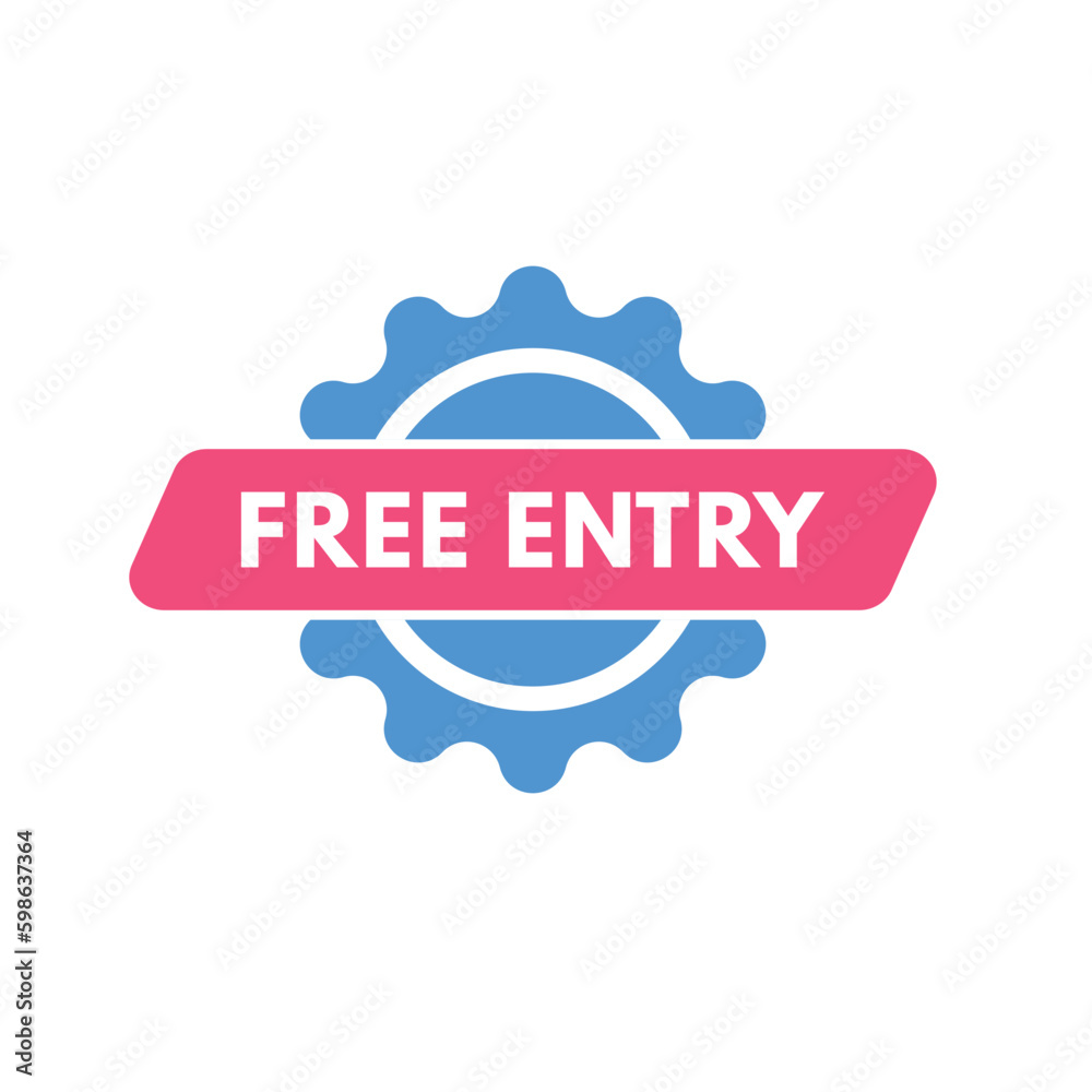 Free Entry text Button. Free Entry Sign Icon Label Sticker Web Buttons