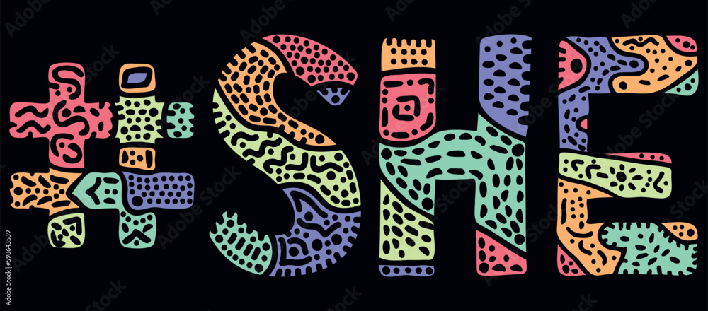 SHE Hashtag. Multicolored bright isolate curves doodle letters with ornament. Popular Hashtag #SHE for social network, web resources, mobile apps.