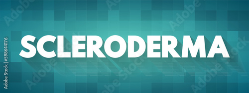Scleroderma - autoimmune connective tissue and rheumatic disease that causes inflammation in the skin, text concept background