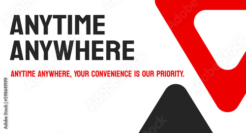 Anytime Anywhere - availability of technology and services