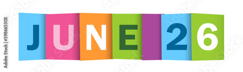 JUNE 26 colorful vector typography banner
