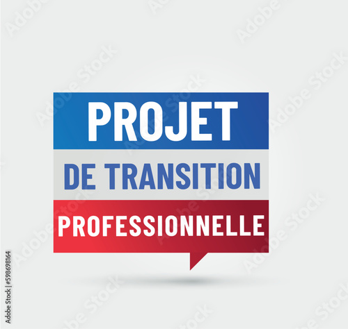 PTP - projet de transition professionnelle