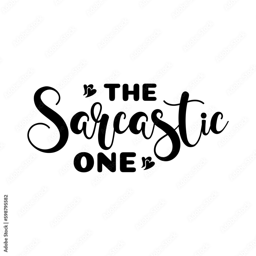 The Sarcastic One SVG