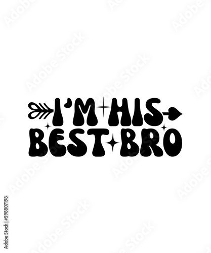 i'm his best bro svg design