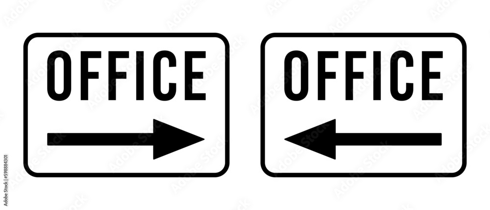 Office Sign. Text and arrow right and left