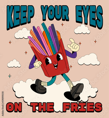 keep your eyes on the fries .Psychedelic, groovy retro cartoon character. Funny faces with vibrant colors. Crazy vector illustration.