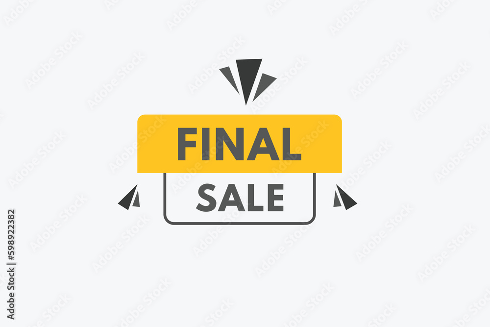 Final Sale text Button. Final Sale Sign Icon Label Sticker Web Buttons Final Sale text Button. Final Sale Sign Icon Label Sticker Web Buttons