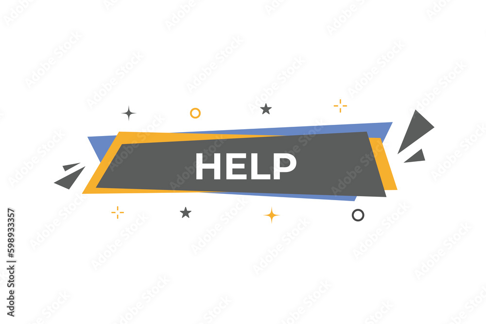 Fototapeta premium Help Button. Speech Bubble, Banner Label Help