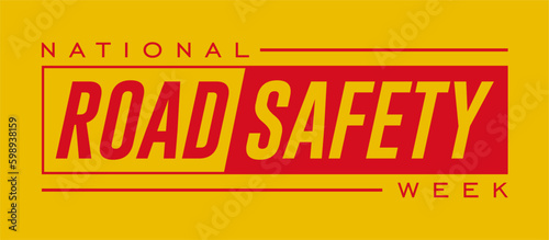 road safety week, Holiday concept. Template for background, banner, card, poster, t-shirt with text inscription