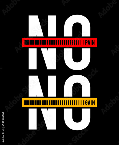 no pain, no gain typography vector for print t shirt