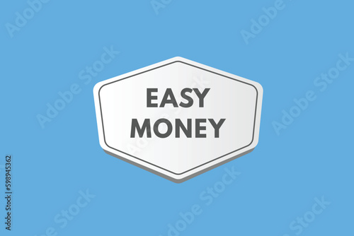 Easy Money text Button. Easy Money Sign Icon Label Sticker Web Buttons
