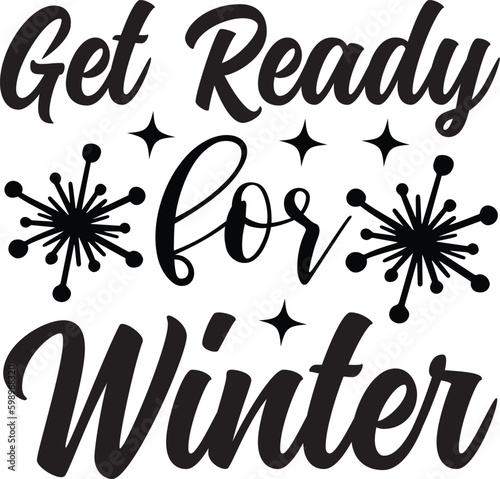 Get Ready for Winter svg