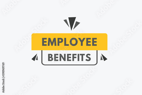 Employee Benefits text Button. Employee Benefits Sign Icon Label Sticker Web Buttons
