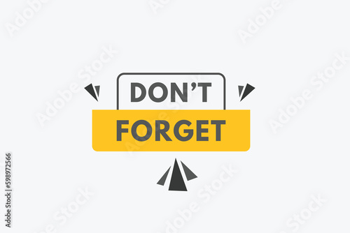 Dont Forget text Button. Dont Forget Sign Icon Label Sticker Web Buttons