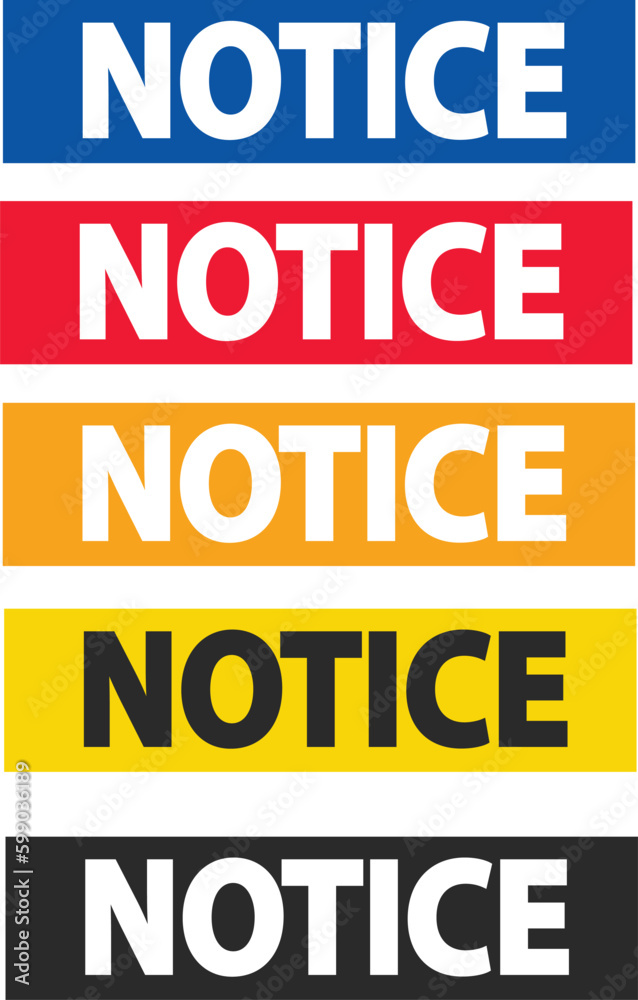 set of Notice attention  Signs in different colors suitable for many use, vector eps 10