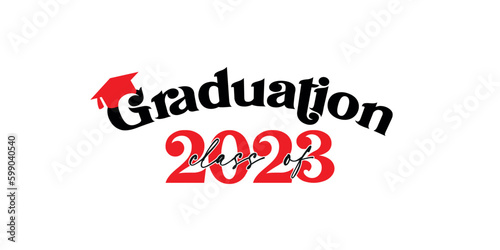 Class of 2023 with graduation cap. Congrats Graduation calligraphy lettering, graduate invitations or banner
