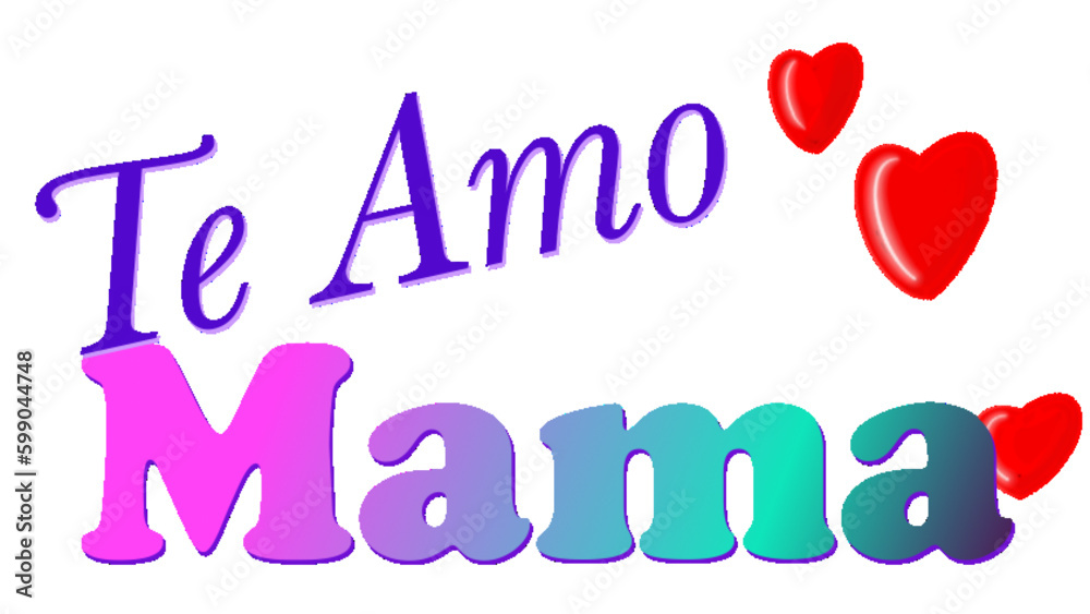Obraz premium te amo mama - I love you mom in English - pink with heart - ideal for website, email, presentation, postcard, book, t-shirt, sweatshirt, mug, photo, label, sticker, book, notebook, printable
