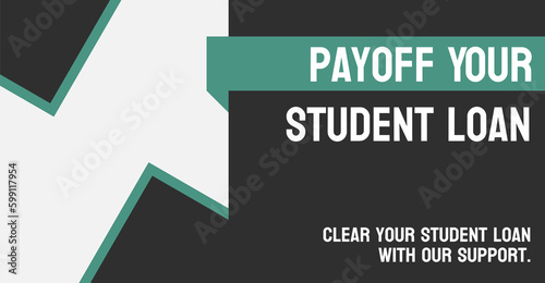 Pay Off Your Student Loan: Repaying a student loan in full.
