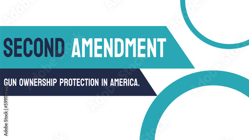 Second Amendment - U.S. constitutional amendment protecting the right to bear arms.