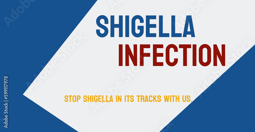 Shigella Infection: A bacterial infection that causes diarrhea.