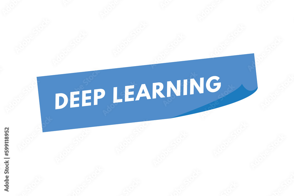 Deep Learning text Button. Deep Learning Sign Icon Label Sticker Web Buttons