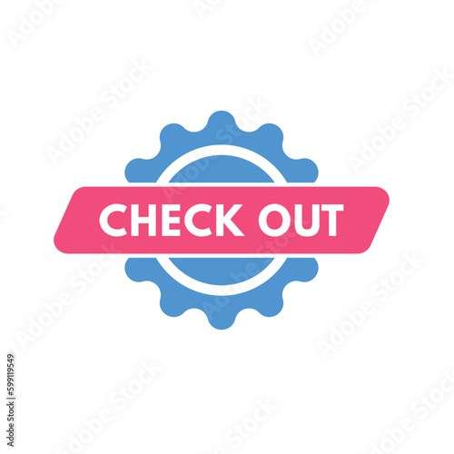 Check Out text Button. Check Out Sign Icon Label Sticker Web Buttons