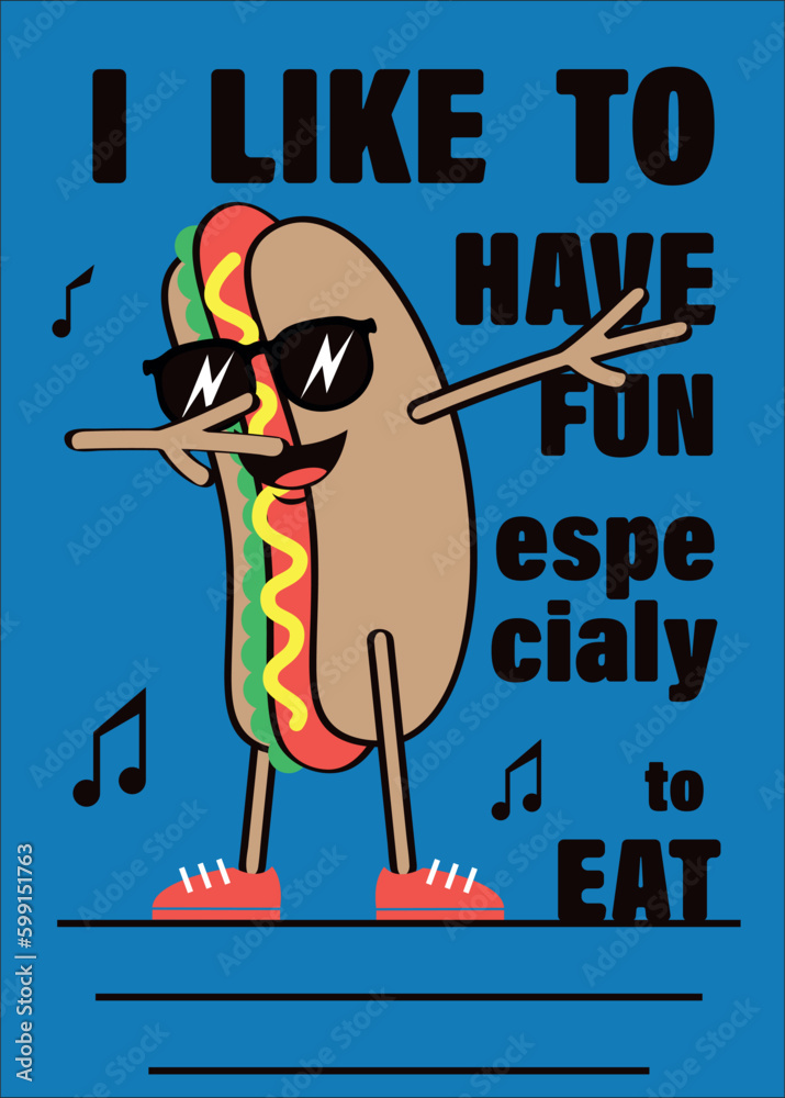 Hot dog making dab move, dancing hip-hop and lisening music. Slogan i ...