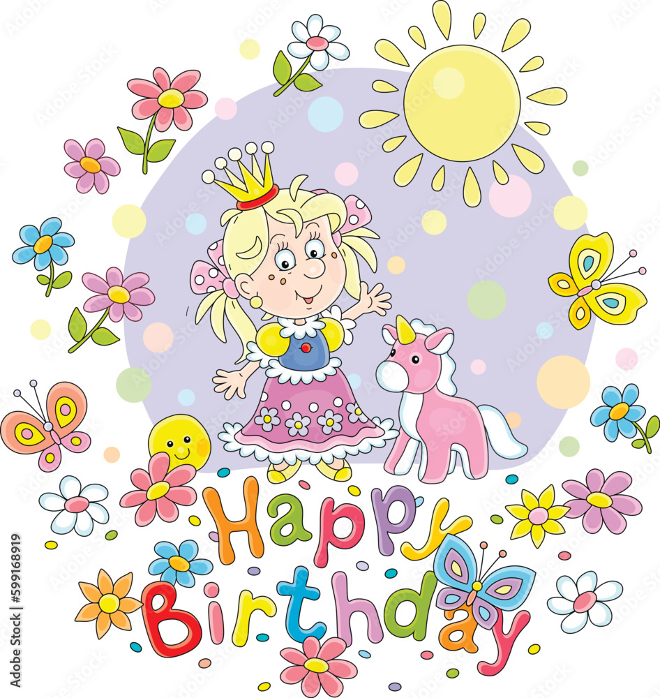 Birthday card with a funny little princess and her toy unicorn among pretty colorful flowers in a sunny summer garden, vector cartoon illustration on a white background Birthday card with a funny little princess and her toy unicorn among pretty colorful flowers in a sunny summer garden, vector cartoon illustration on a white background