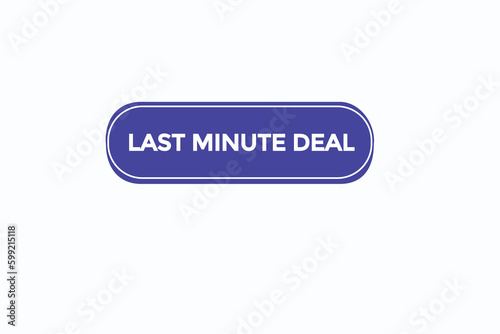 last minute deal vectors.sign label bubble speech last minute deal 