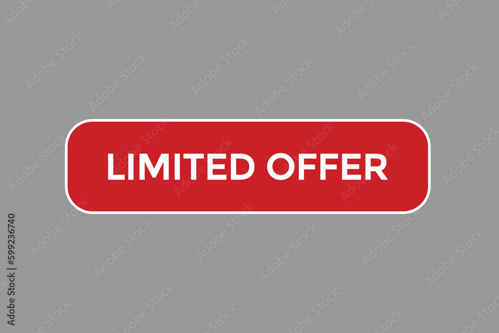 limited offer vectors.sign label bubble speech limited offer
limited offer vectors.sign label bubble speech limited offer