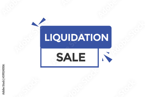 liquidation sale vectors.sign label bubble speech liquidation sale
