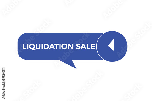 liquidation sale vectors.sign label bubble speech liquidation sale
