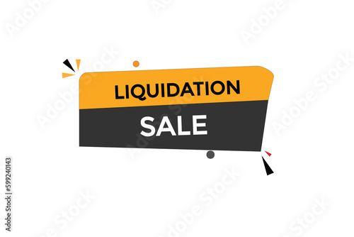 liquidation sale vectors.sign label bubble speech liquidation sale
