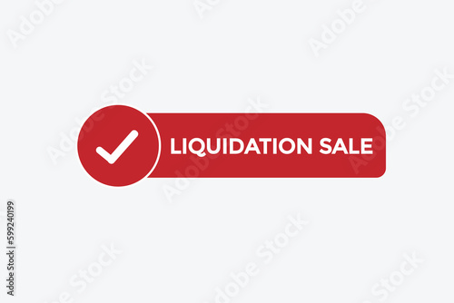 liquidation sale vectors.sign label bubble speech liquidation sale
