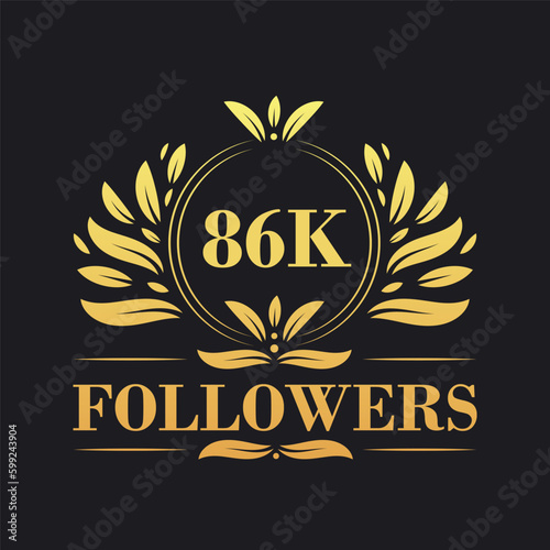 86K Followers celebration design. Luxurious 86K Followers logo for social media followers