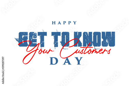 Get To Know Your Customers Day