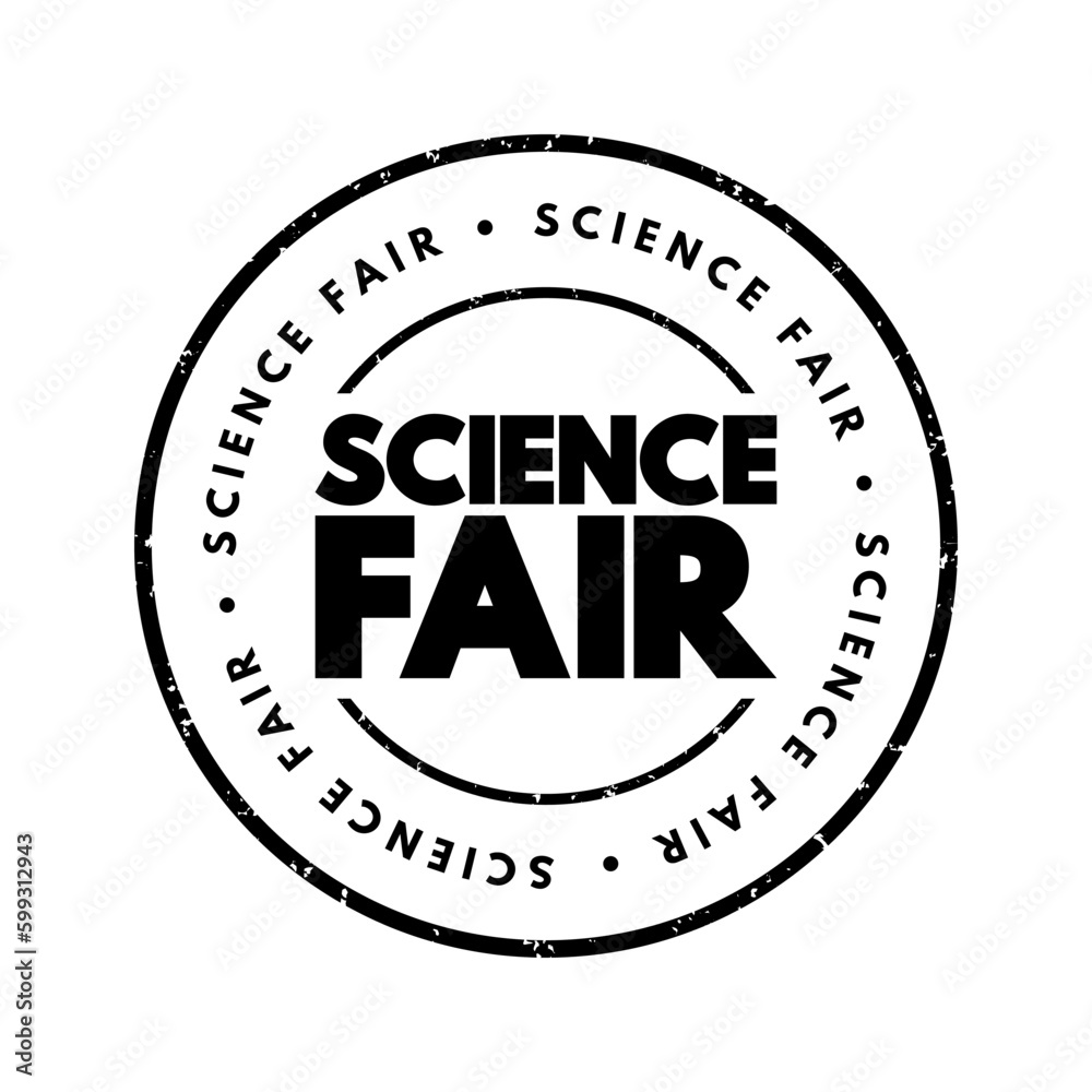 Science Fair - competitive event, hosted by schools worldwide, text concept stamp