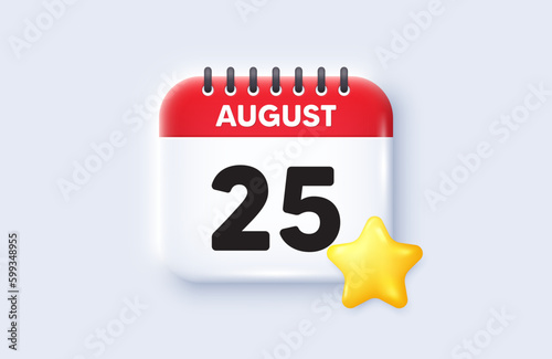 25th day of the month icon. Calendar date 3d icon. Event schedule date. Meeting appointment time. 25th day of August month. Calendar event reminder date. Vector