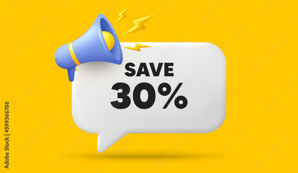 Save 30 percent off tag. 3d speech bubble banner with megaphone. Sale Discount offer price sign. Special offer symbol. Discount chat speech message. 3d offer talk box. Vector - obrazy, fototapety, plakaty 
