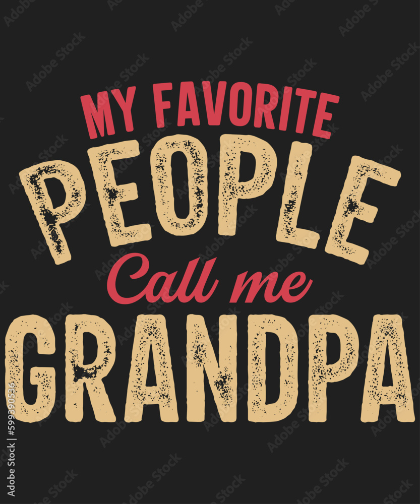 Φωτογραφία My Favorite People Call Me Grandpa T-Shirt, Father's Day Shirt, Happy Grandpa Sh