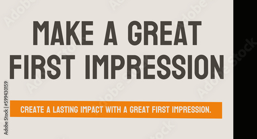 Make A Great First Impression - Tips for making a positive impression.