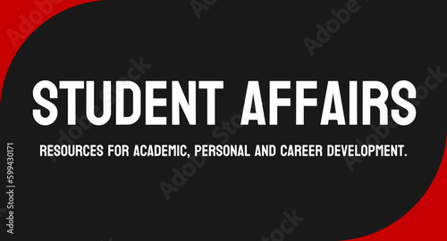 Student Affairs: Services and programs for college students.